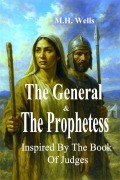 Cover-Bild zum Titel 'The General and the Prophetess (The Covenant Chronicles, #3)' von 'M. Hadassah Wells'