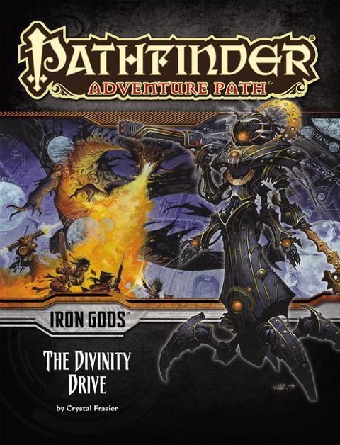 Pathfinder Adventure Path: Iron Gods Part 6 - The Divinity Drive - Crystal Fraiser