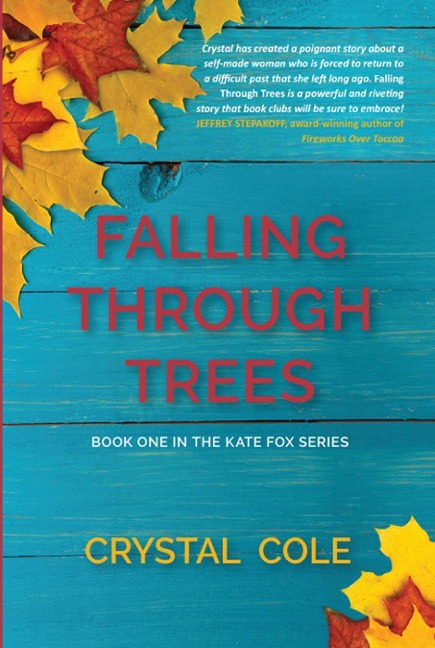 Falling Through Trees (Kate Fox Series, #1) - Crystal Cole