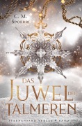 Cover-Bild zum Titel 'Das Juwel der Talmeren (Band 1)' von 'C. M. Spoerri'