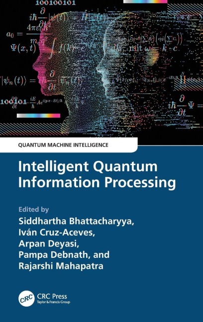 Intelligent Quantum Information Processing - 