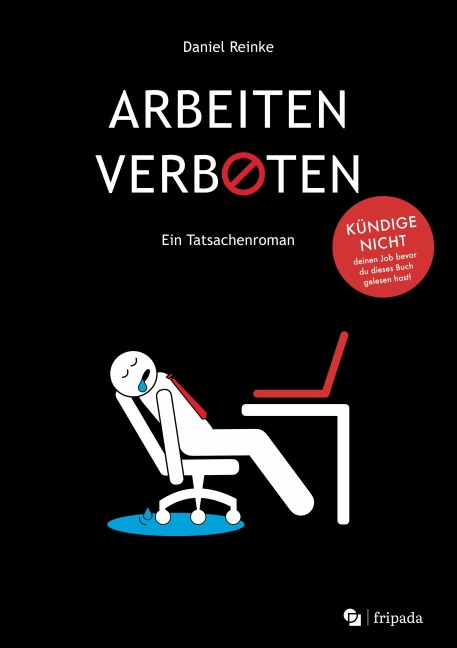 ARBEITEN VERBOTEN - Daniel Reinke