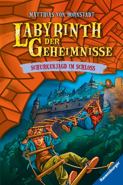 Labyrinth der Geheimnisse, Band 5: Schurkenjagd im Schloss - Matthias von Bornstädt