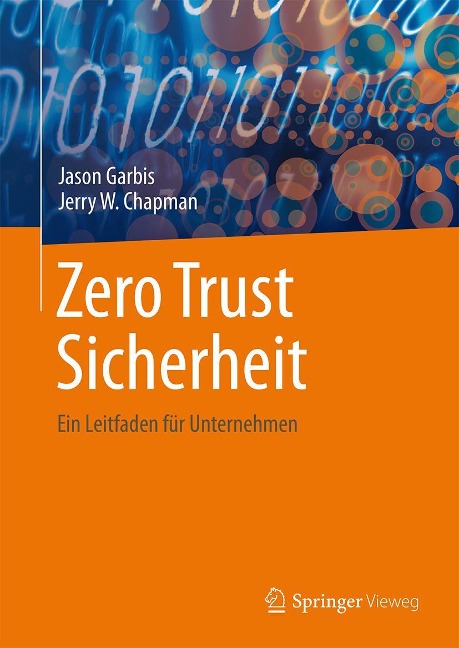 Zero Trust Sicherheit - Jason Garbis, Jerry W. Chapman