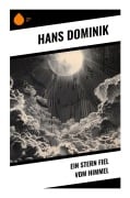 Cover-Bild zum Titel 'Ein Stern fiel vom Himmel' von 'Hans Dominik'