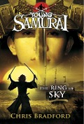 Cover-Bild zum Titel 'The Ring of Sky (Young Samurai, Book 8)' von 'Chris Bradford'