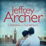 Cover-Bild zum Titel 'Ostro¿nie z marzeniami' von 'Jeffrey Archer'