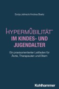 Cover-Bild zum Titel 'Hypermobilität im Kindes- und Jugendalter' von 'Sonja Jelineck, Andrea Beetz'