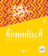 Cover-Bild zum Titel 'himmlisch 5. Schuljahr - Schülerbuch' von 'Luise Gloßner, Klaus König, Martin Kaiser, Andrea Kabus, Thomas Henn'