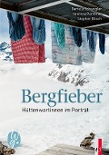 Cover-Bild zum Titel 'Bergfieber' von 'Daniela Schwegler'