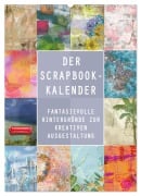 Der Scrapbook-Kalender:Fantasievolle Hintergründe zur kreativen Ausgestaltung (Wandkalender 2026 DIN A2 hoch), CALVENDO Monatskalender - Christine B-B Müller
