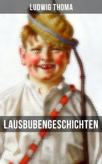 Lausbubengeschichten - Ludwig Thoma