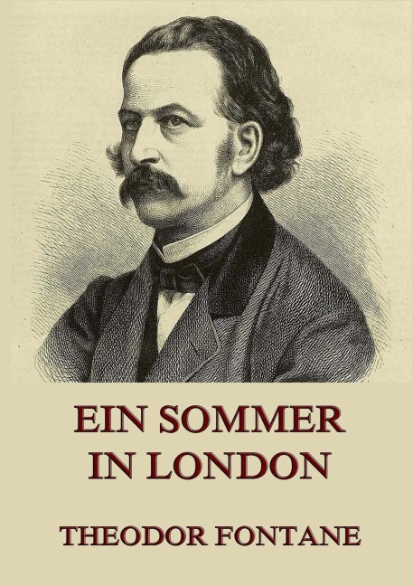 Ein Sommer in London - Theodor Fontane
