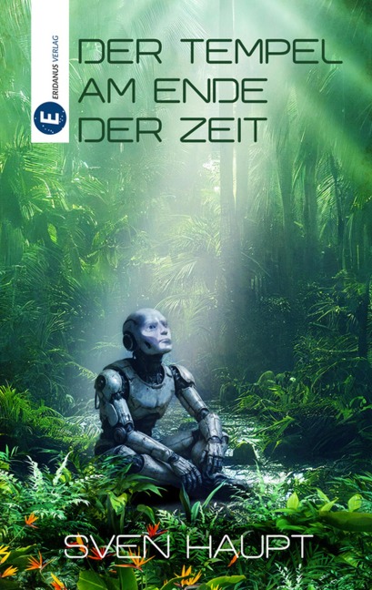 Der Tempel am Ende der Zeit - Sven Haupt