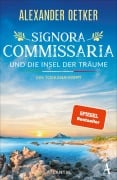 Cover-Bild zum Titel 'Signora Commissaria und die Insel der Träume' von 'Alexander Oetker'