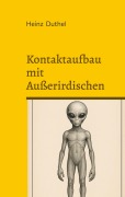 Kontaktaufbau mit Außerirdischen - Heinz Duthel