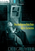 Cover-Bild zum Titel 'Sozialgeschichte des Lesens' von 'Jost Schneider'