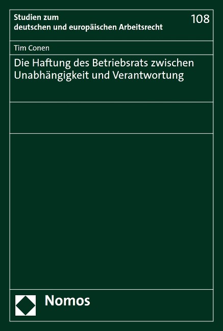 Die Haftung des Betriebsrats zwischen Unabhängigkeit und Verantwortung - Tim Conen