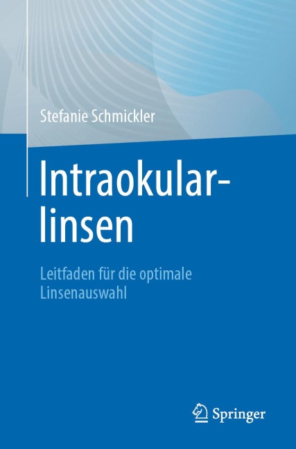 Intraokularlinsen - Stefanie Schmickler