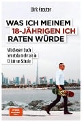 Cover-Bild zum Titel 'Was ich meinem 18-jährigen Ich raten würde' von 'Dirk Kreuter'