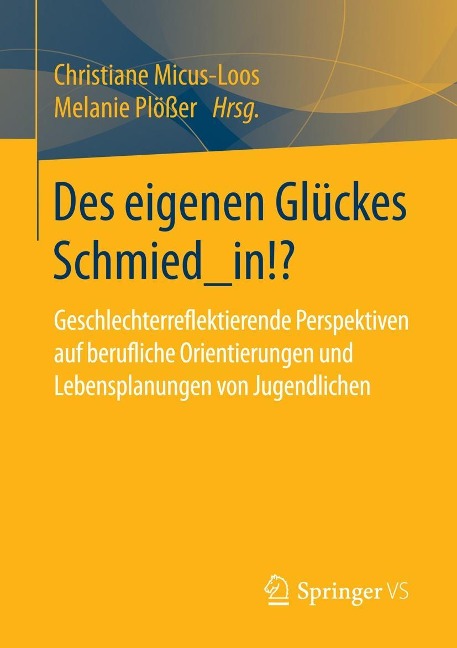 Des eigenen Glückes Schmied_in!? - 
