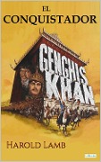 Cover-Bild zum Titel 'GENGHIS KHAN - EL CONQUISTADOR' von 'Harold Lamb'