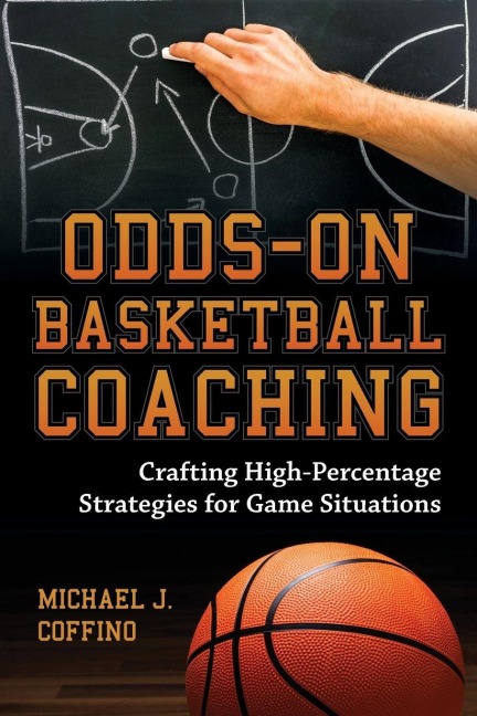 Odds-On Basketball Coaching - Michael J. Coffino
