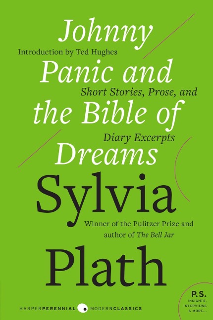 Johnny Panic and the Bible of Dreams - Sylvia Plath
