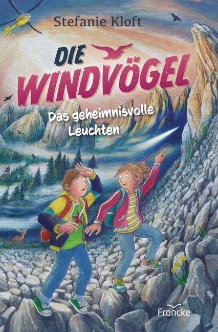 Die Windvögel - Das geheimnisvolle Leuchten - Stefanie Kloft