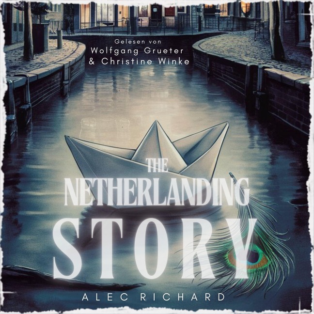 The Netherlanding Story - Alec Richard