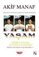 Yasam Nedir ve Nasil Doyasiya Yasanir - Akif Manaf