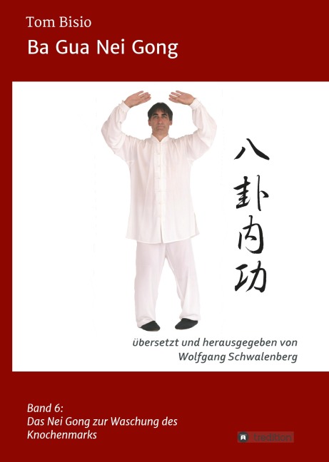 Ba Gua Nei Gong - Tom Bisio
