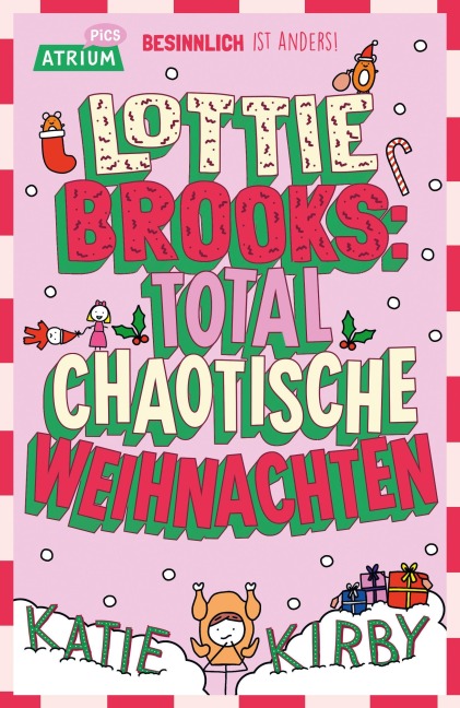 Lottie Brooks: Total chaotische Weihnachten - Katie Kirby