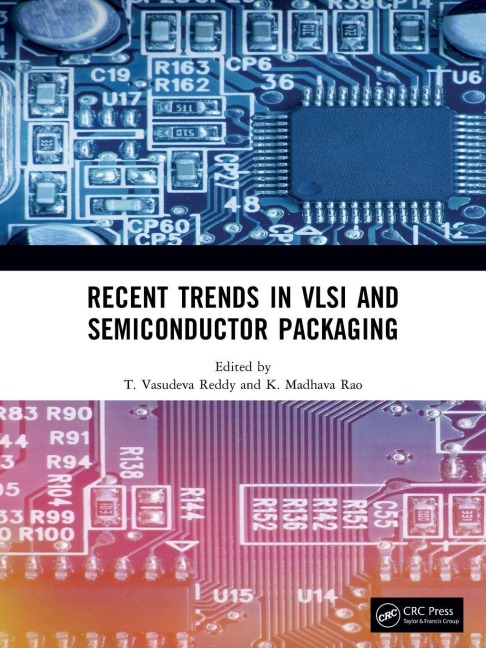 Recent Trends in VLSI and Semiconductor Packaging - 