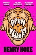 Cover-Bild zum Titel 'Open Throat' von 'Henry Hoke'