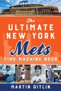 Cover-Bild zum Titel 'The Ultimate New York Mets Time Machine Book' von 'Martin Gitlin'
