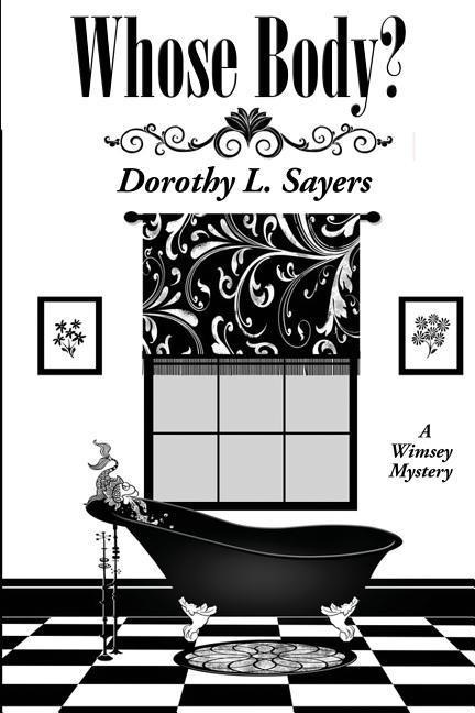 Whose Body? - Dorothy L. Sayers