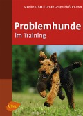 Cover-Bild zum Titel 'Problemhunde im Training' von 'Monika Schaal, Ursula Daugschieß-Thumm'