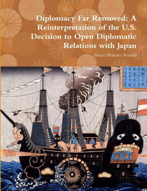 Diplomacy Far Removed - Bruce Makoto Arnold