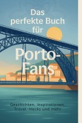 Cover-Bild zum Titel 'Das perfekte Buch für Porto-Fans' von 'Lina Lange'