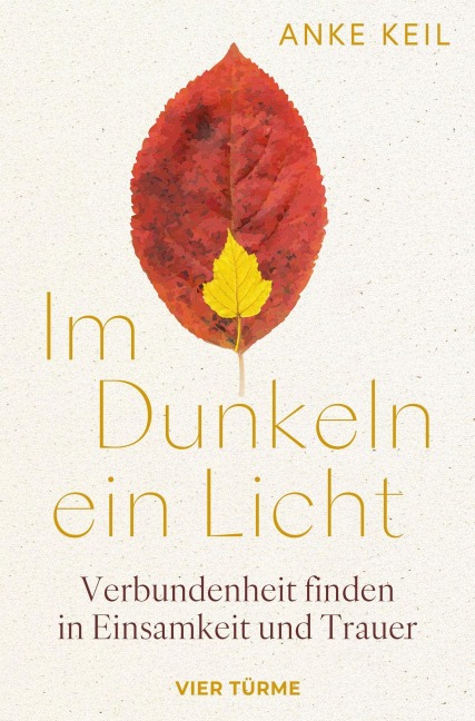 Im Dunkeln ein Licht - Anke Keil