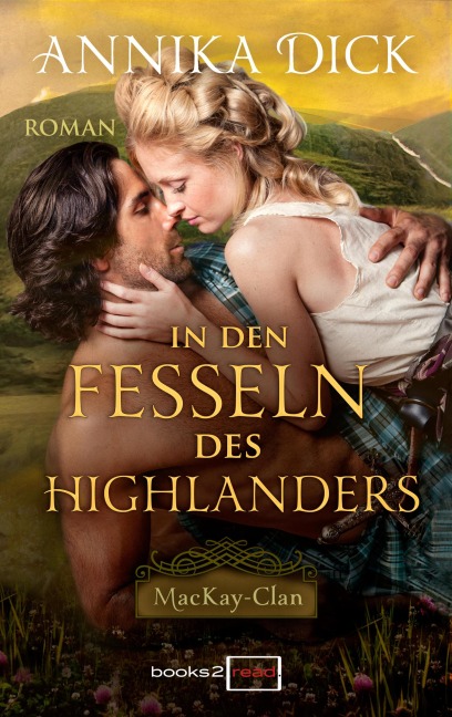 In den Fesseln des Highlanders - Annika Dick