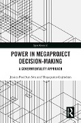 Cover-Bild zum Titel 'Power in Megaproject Decision-making' von 'Jessica Pooi Sun Siva, Thayaparan Gajendran'