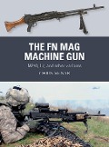 Cover-Bild zum Titel 'The FN MAG Machine Gun' von 'Chris McNab'