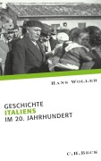 Cover-Bild zum Titel 'Geschichte Italiens im 20. Jahrhundert' von 'Hans Woller'