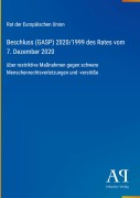 Cover-Bild zum Titel 'Beschluss (GASP) 2020/1999 des Rates vom 7. Dezember 2020' von 'Rat der Europäischen Union'