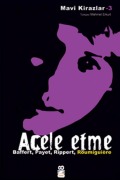 Cover-Bild zum Titel 'Acele Etme' von 'Cecile Roumiguiere, Jean-Michel Payet, Maryvonne Rippert, Sigrid Baffert'