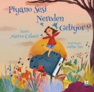 Cover-Bild zum Titel 'Piyano Sesi Nereden Geliyor' von 'Merve Cebeci'