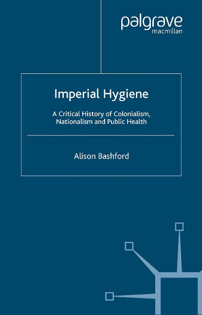 Imperial Hygiene - A. Bashford