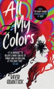 Cover-Bild zum Titel 'All My Colors' von 'David Quantick'